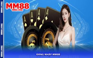 Đăng Nhập MM88
